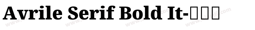 Avrile Serif Bold It字体转换